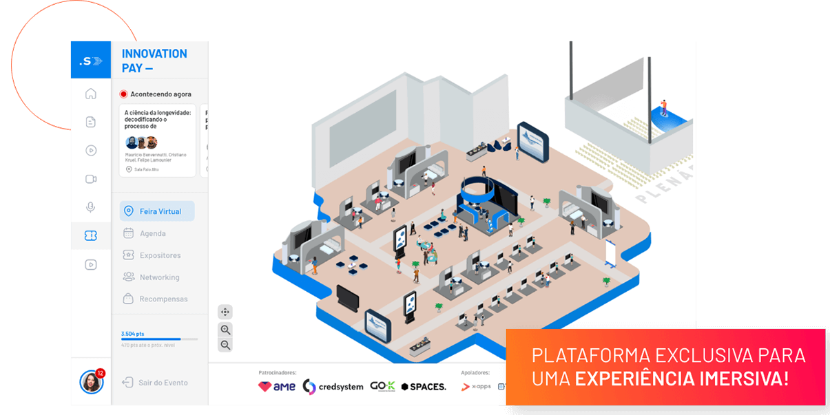 Plataforma exclusiva para uma experiência imersiva!