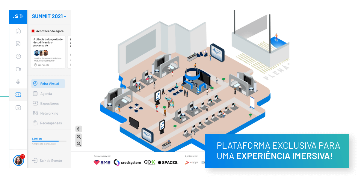 Plataforma exclusiva para uma experiência imersiva!
